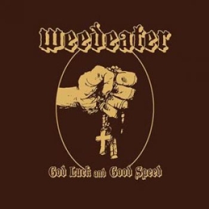 Weedeater - God Luck And Good Speed ryhmässä CD @ Bengans Skivbutik AB (1171939)