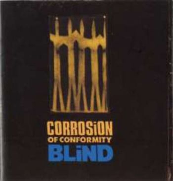 Corrosion Of Conformity - Blind: Expanded Edition ryhmässä CD / Myydyimmät @ Bengans Skivbutik AB (1172038)