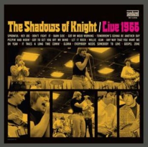 Shadows Of Knight - Live 1966 ryhmässä CD @ Bengans Skivbutik AB (1173426)