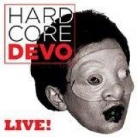 Devo - Hardcore Live! ryhmässä CD @ Bengans Skivbutik AB (1173440)