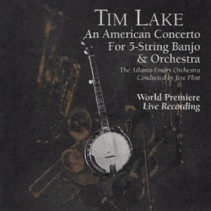Lake Tim - An American Concerto For 5-String B ryhmässä CD @ Bengans Skivbutik AB (1176460)