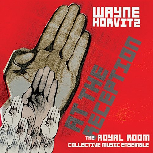 Horvitz Wayne: The Royal Room Colle - At The Reception ryhmässä CD / Jazz/Blues @ Bengans Skivbutik AB (1176479)