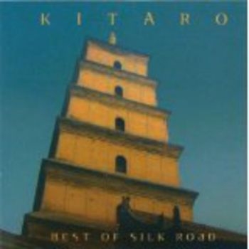 Kitaro - Best Of Silk Road ryhmässä CD / Worldmusic/ Folkmusik @ Bengans Skivbutik AB (1176521)