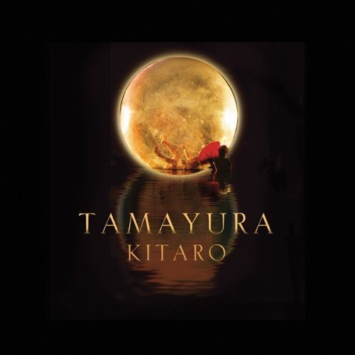 Kitaro - Tamayura (Cd+Dvd) ryhmässä CD / Worldmusic/ Folkmusik @ Bengans Skivbutik AB (1176566)