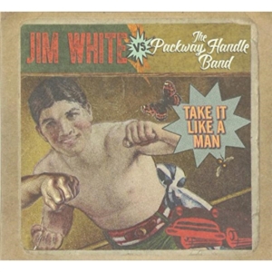 White Jim - Take It Like A Man ryhmässä CD @ Bengans Skivbutik AB (1177856)