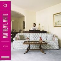 Matthew E. White - Fresh Blood ryhmässä VINYYLI / Pop @ Bengans Skivbutik AB (1187762)