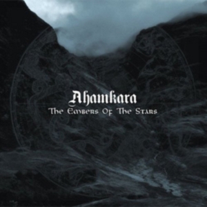Ahamkara - The Embers Of The Stars ryhmässä CD @ Bengans Skivbutik AB (1188572)