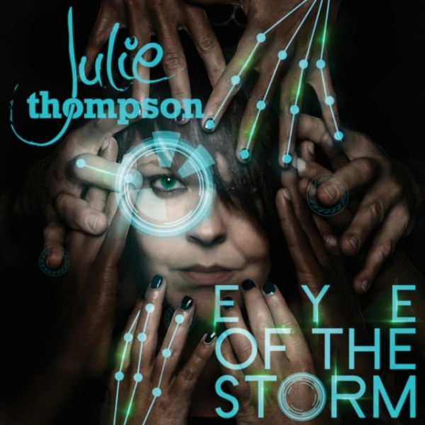 Julie Thompson - Eye Of The Storm ryhmässä CD / Dans/Techno @ Bengans Skivbutik AB (1188838)