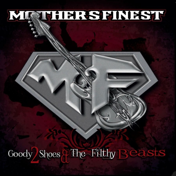 Mother's Finest - Goody 2 Shoes & The Filthy Bea ryhmässä CD / Rock @ Bengans Skivbutik AB (1188930)