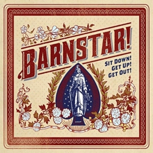 Barnstar - Sit Down! Get Up! Get Out! ryhmässä CD @ Bengans Skivbutik AB (1189070)