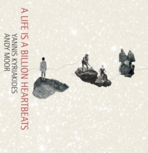 Kyriakides Yannis & Andy Moor - A Life Is A Billion Heartbeats      ryhmässä VINYYLI @ Bengans Skivbutik AB (1193561)