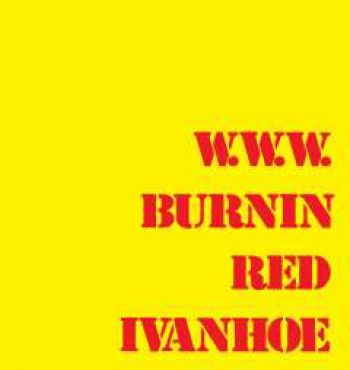 Burnin Red Ivanhoe - W.W.W.: Remastered Edition ryhmässä CD / Rock @ Bengans Skivbutik AB (1193580)