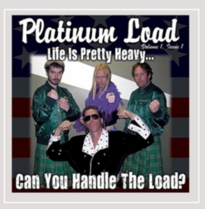 Platinum Load - Life Is Pretty Heavy...Can You Hand ryhmässä CD @ Bengans Skivbutik AB (1193634)