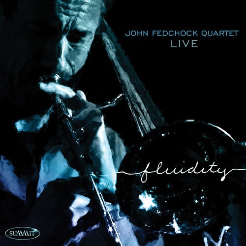 John Fedchock Quartet - Fluidity ryhmässä CD / Jazz/Blues @ Bengans Skivbutik AB (1193744)