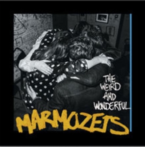 Marmozets - The Weird And Wonderful Marmoz ryhmässä CD @ Bengans Skivbutik AB (1244254)