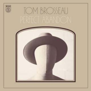 Brosseau Tom - Perfect Abandon ryhmässä CD @ Bengans Skivbutik AB (1244266)