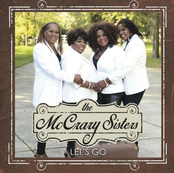 Mc Crary Sisters - Let's Go ryhmässä CD / Myydyimmät @ Bengans Skivbutik AB (1244297)