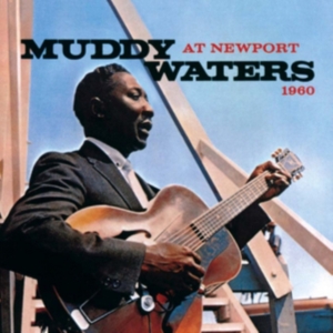 Waters Muddy - At Newport 1960 ryhmässä CD @ Bengans Skivbutik AB (1244357)