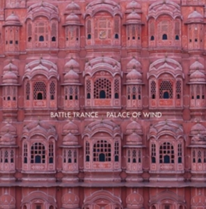 Battle Trance - Palace Of Wind ryhmässä VINYYLI @ Bengans Skivbutik AB (1247448)