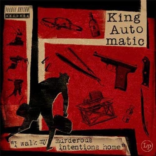 King Automatic - I Walk My Murderous Intentions Home ryhmässä VINYYLI / Rock @ Bengans Skivbutik AB (1252049)