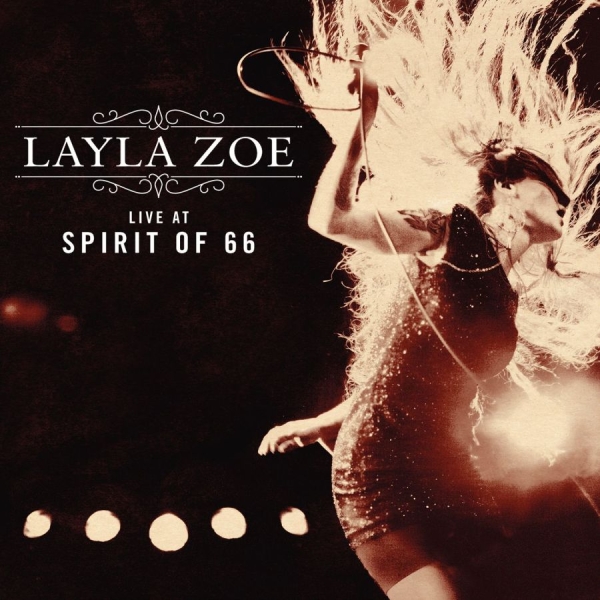 Zoe Layla - Live At Spirit Of 66 ryhmässä CD / Jazz/Blues @ Bengans Skivbutik AB (1252056)