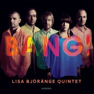 Björänge Lisa Quintet - Bang! ryhmässä CD @ Bengans Skivbutik AB (1252119)