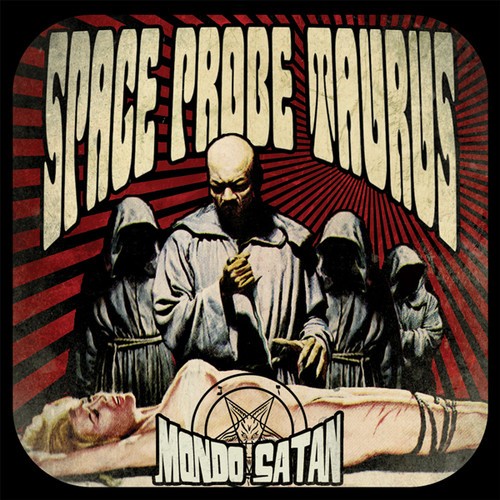 Space Probe Taurus - Mondo Satan ryhmässä CD / Rock @ Bengans Skivbutik AB (1252178)