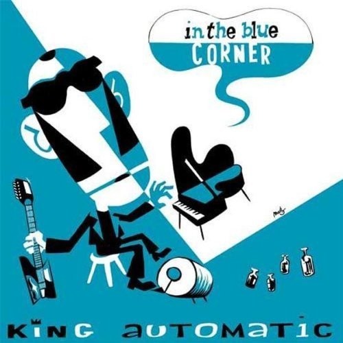 King Automatic - In The Blue Corner ryhmässä VINYYLI / Rock @ Bengans Skivbutik AB (1252214)