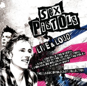Sex Pistols - Live And Loud ryhmässä CD @ Bengans Skivbutik AB (1260952)