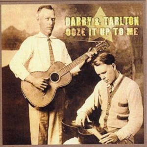 Darby And Tarlton - Ooze It Up To Me ryhmässä CD / Pop-Rock @ Bengans Skivbutik AB (1266493)