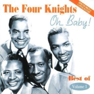 Four Knights - Oh Baby! Best Of Vol 1 ryhmässä CD @ Bengans Skivbutik AB (1266505)