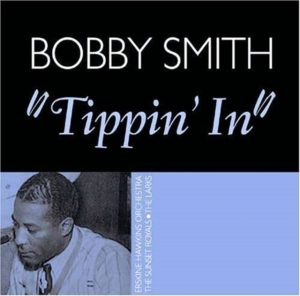 Smith Bobby - Tippin' In ryhmässä CD @ Bengans Skivbutik AB (1266532)
