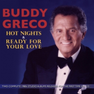Greco Buddy - Hot Nights & Ready For Your Love ryhmässä CD @ Bengans Skivbutik AB (1266556)
