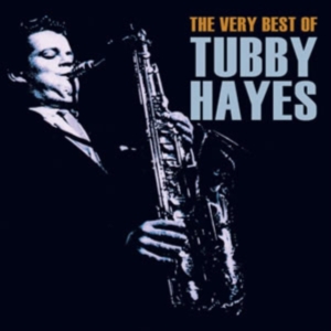 Hayes Tubby - Very Best Of Tubby Hayes ryhmässä CD @ Bengans Skivbutik AB (1266567)