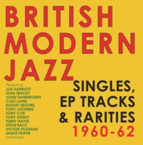Various Artists - British Modern Jazz Singles, Ep Tra ryhmässä CD @ Bengans Skivbutik AB (1266574)