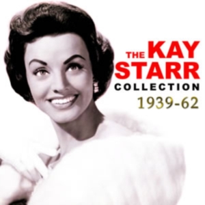 Starr Kay - Kay Starr Collection 1939-62 ryhmässä CD @ Bengans Skivbutik AB (1266617)