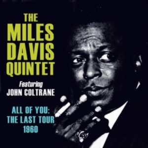 Davis Miles Quintet Featuring John - All Of You: The Last Tour 1960 ryhmässä CD @ Bengans Skivbutik AB (1266634)