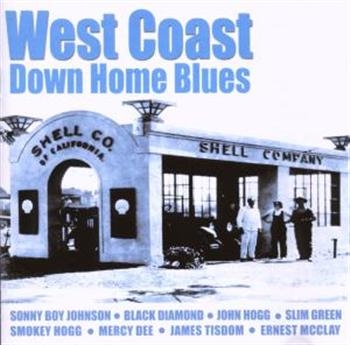 Various Artists - West Coast Down Home Blues ryhmässä CD / Myydyimmät @ Bengans Skivbutik AB (1266676)