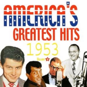 Various Artists - America's Greatest Hits 1953 ryhmässä CD @ Bengans Skivbutik AB (1266716)