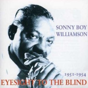 Williamson Sonny Boy - Eyesight For The Blind ryhmässä CD @ Bengans Skivbutik AB (1266738)