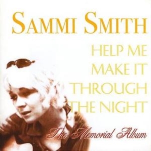 Smith Sammi - Help Me Make It Through The Night ryhmässä CD @ Bengans Skivbutik AB (1266749)
