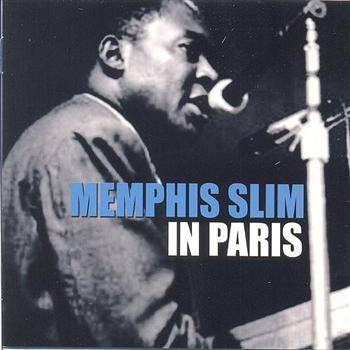 Memphis Slim - In Paris ryhmässä CD / Myydyimmät @ Bengans Skivbutik AB (1266750)