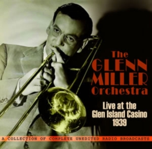 Miller Glenn - Live At The Glen Island Casino 1939 ryhmässä CD @ Bengans Skivbutik AB (1266769)