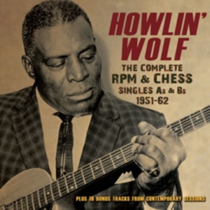Howlin' Wolf - Complete Rpm & Chess Singles As & B ryhmässä CD @ Bengans Skivbutik AB (1266775)