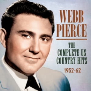 Pierce Webb - Complete Us Country Hits 1952-62 ryhmässä CD @ Bengans Skivbutik AB (1266779)