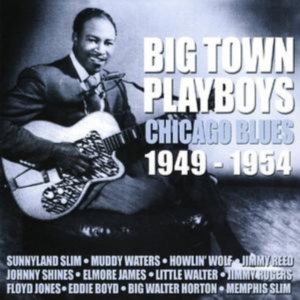 Various Artists - Big Town Playboys: Chicago Blues 19 ryhmässä CD @ Bengans Skivbutik AB (1266793)