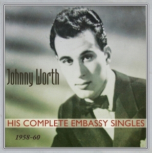 Worth Johnny - His Complete Embassy Singles 1958-6 ryhmässä CD @ Bengans Skivbutik AB (1266812)