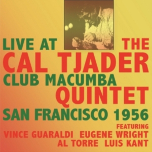 Tjader Cal Quintet - Live At Club Macumba San Francisco ryhmässä CD @ Bengans Skivbutik AB (1266817)