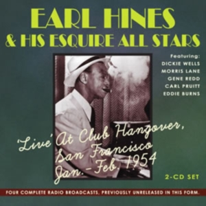 Hines Earl And His Esquire All Star - Live At Club Hangover, San Francisc ryhmässä CD @ Bengans Skivbutik AB (1266839)
