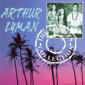 Lyman Arthur - Singles Collection ryhmässä CD @ Bengans Skivbutik AB (1266861)